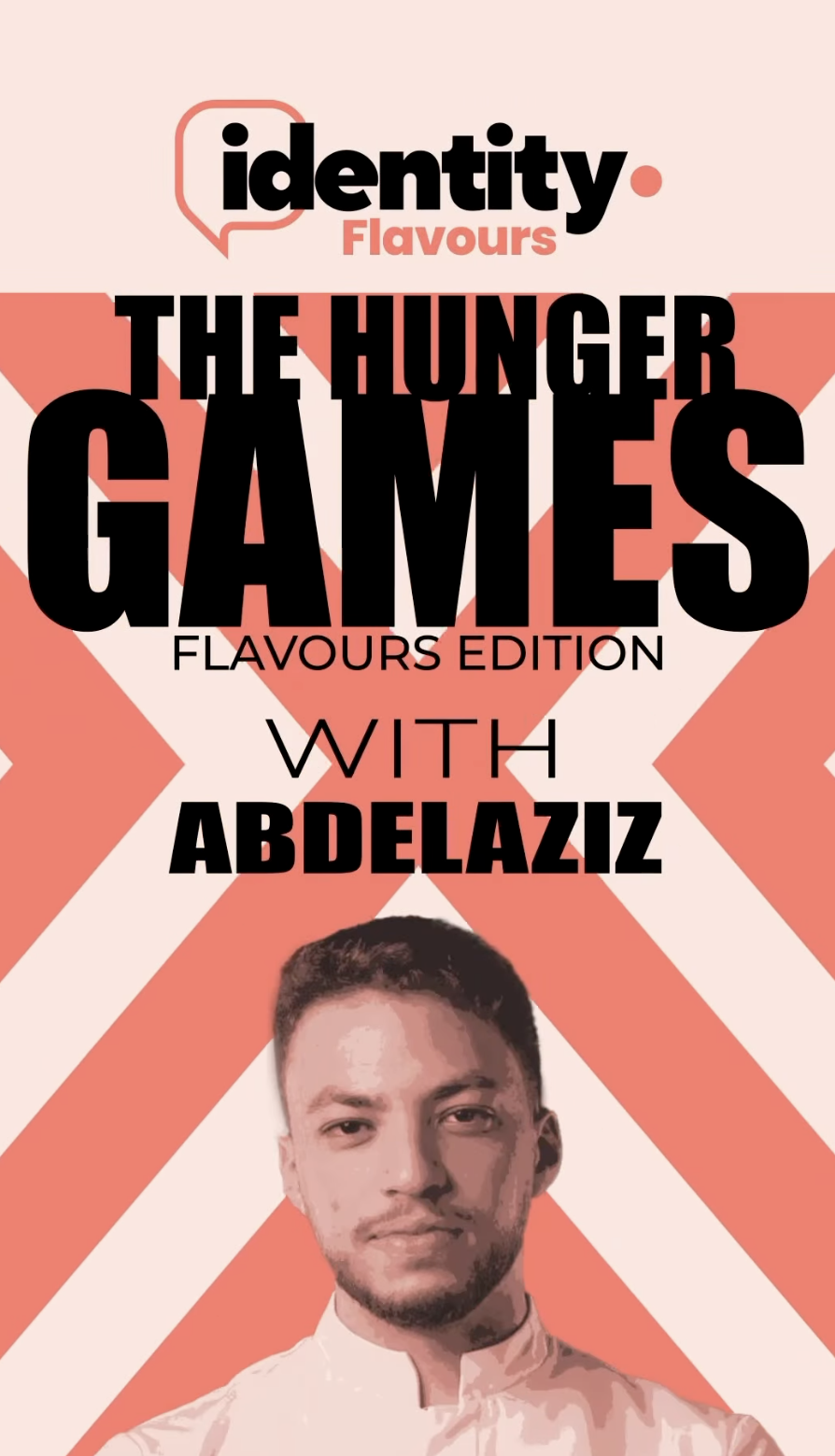 Chef AbdelAziz featured on Identity Flavours, The Hunger Games edition